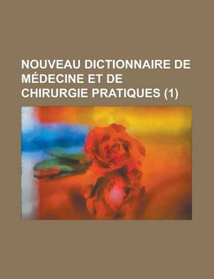 Book cover for Nouveau Dictionnaire de Medecine Et de Chirurgie Pratiques (1)