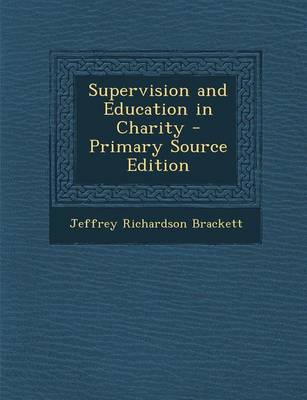 Book cover for Supervision and Education in Charity - Primary Source Edition