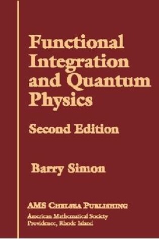 Cover of Functional Integration and Quantum Physics