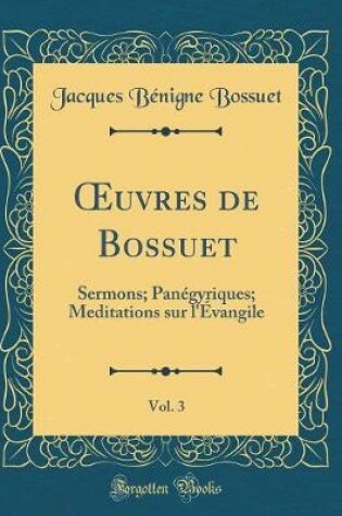 Cover of Oeuvres de Bossuet, Vol. 3