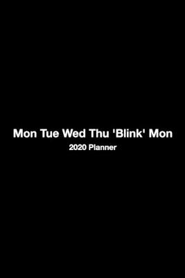 Book cover for Mon Tue Wed Thu 'Blink' Mon