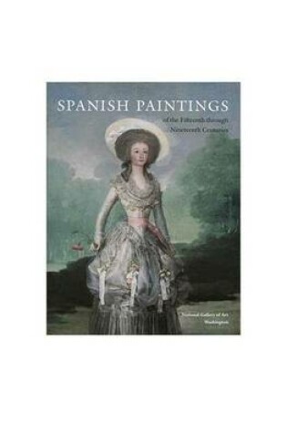 Cover of Spanish Paintings of the Fifteenth through Nineteenth Centuries