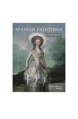 Book cover for Spanish Paintings of the Fifteenth through Nineteenth Centuries