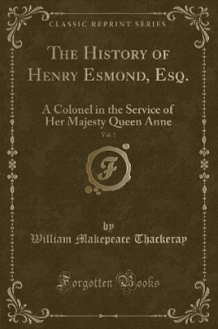 Cover of The History of Henry Esmond, Esq., Vol. 1
