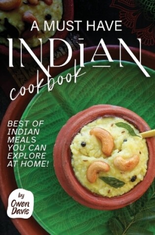 Cover of A Must Have Indian Cookbook