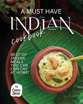 Book cover for A Must Have Indian Cookbook