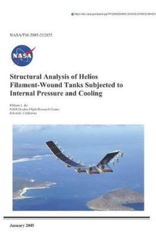 Cover of Structural Analysis of Helios Filament-Wound Tanks Subjected to Internal Pressure and Cooling