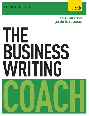 Book cover for The Business Writing Coach: Teach Yourself