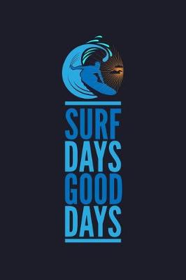 Book cover for Surf Days Good Days