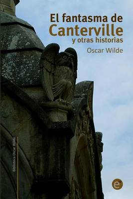 Book cover for El fantasma de Canterville y otras historias