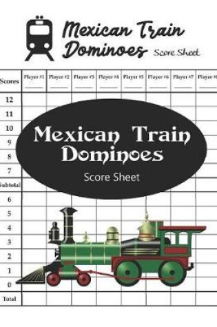 Cover of Mexican Train Dominoes Score Sheet