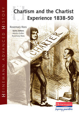 Book cover for Heinemann Advanced History: Chartism and Charist Experience 1838-50