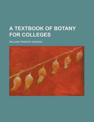 Book cover for A Textbook of Botany for Colleges