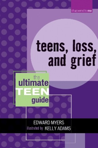 Cover of Teens, Loss, and Grief