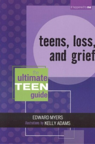 Cover of Teens, Loss, and Grief