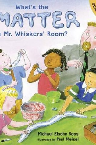 Cover of What's the Matter in Mr. Whiskers' Room?