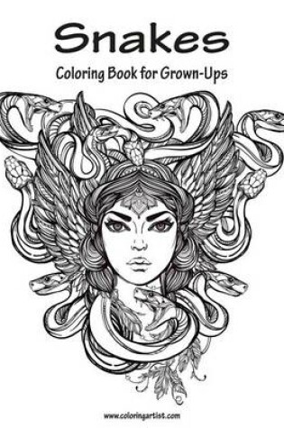 Cover of Snakes Coloring Book for Grown-Ups 1