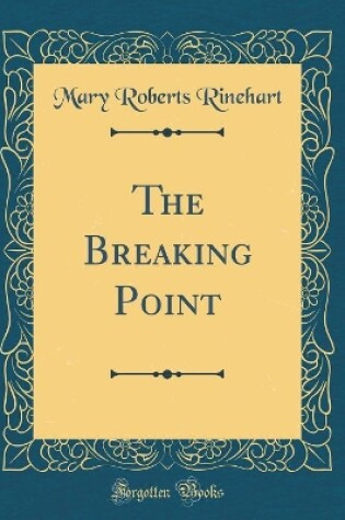 Cover of The Breaking Point (Classic Reprint)
