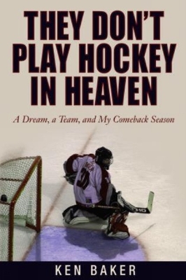 Book cover for They Don't Play Hockey in Heaven