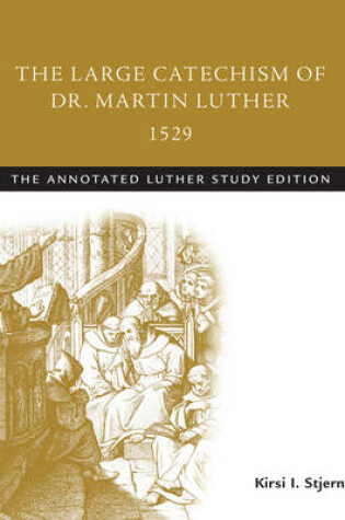 Cover of The Large Catechism of Dr. Martin Luther, 1529