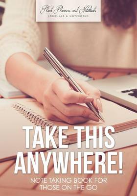 Book cover for Take This Anywhere! Note Taking Book for Those on the Go