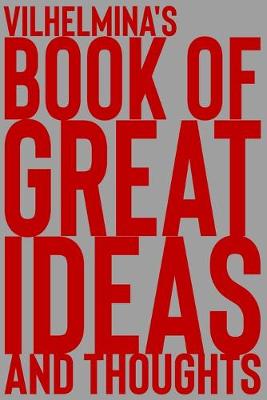 Cover of Vilhelmina's Book of Great Ideas and Thoughts