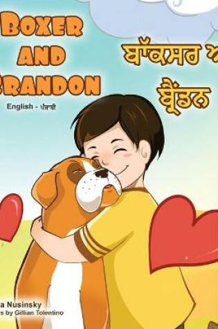Cover of Boxer and Brandon (English Punjabi Bilingual Children's Book)