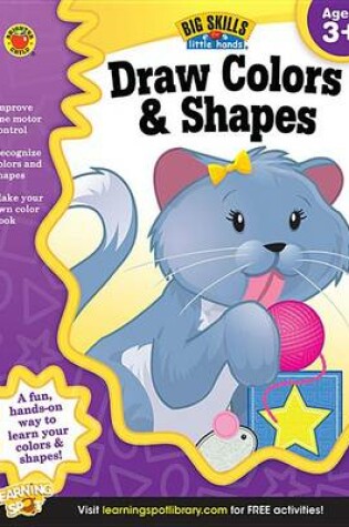 Cover of Draw Colors & Shapes, Grades Preschool - K