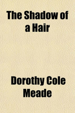 Cover of The Shadow of a Hair