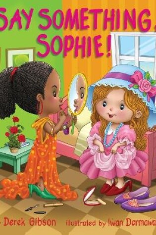 Cover of Say Something, Sophie!