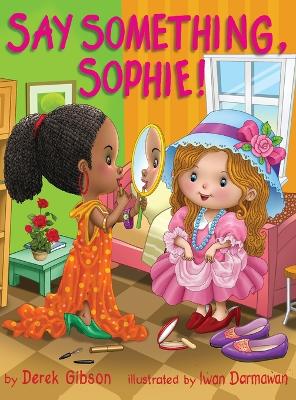 Book cover for Say Something, Sophie!