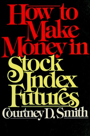 Cover of How to Make Money in Stock Index Futures