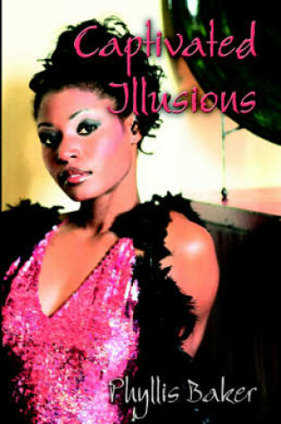 Cover of Captivated Illusions