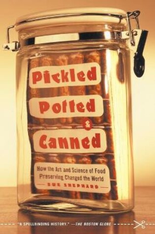 Cover of Pickled, Potted and Canned