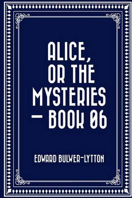 Book cover for Alice, or the Mysteries - Book 06