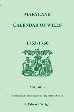 Cover of Maryland Calendar of Wills, Volume 11