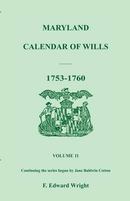 Book cover for Maryland Calendar of Wills, Volume 11