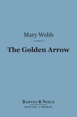 Cover of The Golden Arrow (Barnes & Noble Digital Library)