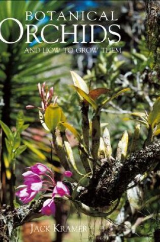 Cover of Botanical Orchids and How to Grow Them