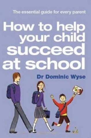 Cover of How to Help Your Child Succeed at School