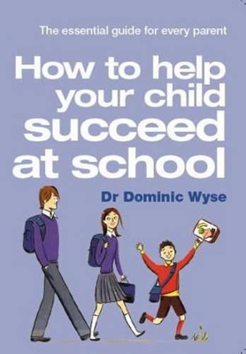 Book cover for How to Help Your Child Succeed at School