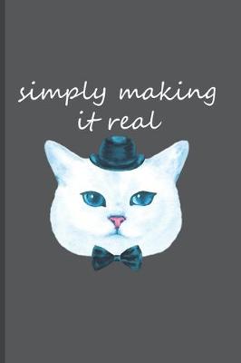 Book cover for Simply Making It Real