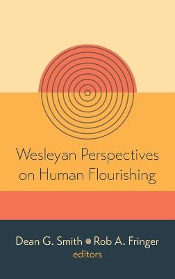 Cover of Wesleyan Perspectives on Human Flourishing