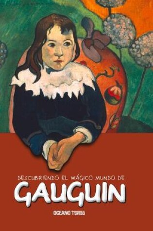 Cover of Descubriendo El M�gico Mundo de Gauguin