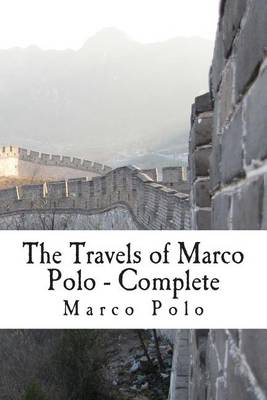 Book cover for The Travels of Marco Polo - Complete