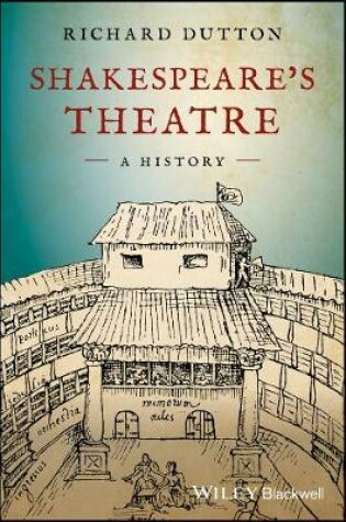 Cover of Shakespeare's Theatre: A History