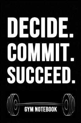 Book cover for Decide Commit Succeed