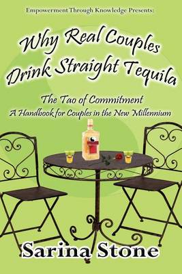 Book cover for Why Real Couples Drink Straight Tequila