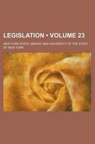 Cover of Legislation (Volume 23 )