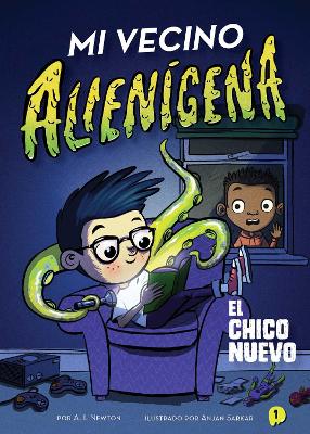 Book cover for Mi vecino alienígena 1: El chico nuevo